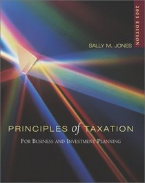 Principles of Taxation for Business and Investment Planning, 2003 Edition