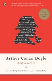 Arthur Conan Doyle: A Life in Letters