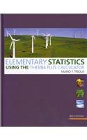 Elementary Statistics Using the TI-83/84 Plus Calculator plus MyMathLab/MyStatLab Student Access Code Card (3rd Edition)