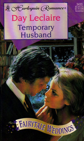 Temporary Husband (Fairytale Weddings, Bk 1) (Harlequin Romance, No 3433)