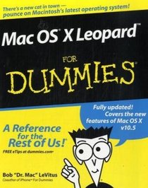 Mac OS X Leopard For Dummies (For Dummies (Computer/Tech))
