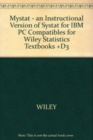 Mystat - an Instructional Version of Systat for IBM PC Compatibles for Wiley Statistics Textbooks +D3