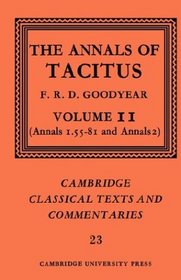 The Annals of Tacitus: Volume 2, Annals 1.55-81 and Annals 2 (Cambridge Classical Texts and Commentaries)
