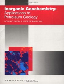 Inorganic Geochemistry: Applications to Petroleum Geology