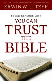 Seven Reasons Why You Can Trust the Bible