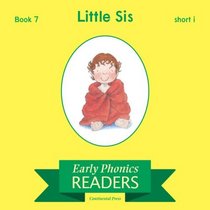Phonics Books: Early Phonics Reader: Little Sis