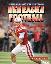 Nebraska Football (America's Most Winning Teams)
