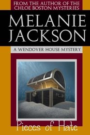Pieces of Hate: A Wendover House Mystery (Volume 4)