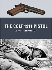 The Colt 1911 Pistol (Weapon, No 9)