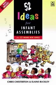 52 Ideas for Infant Assemblies: Plus 52 Brand New Songs
