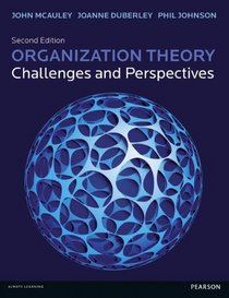 Organization Theory: Challenges and Perspectives (2nd Edition)