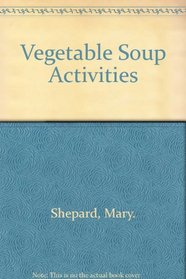 Vegetable Soup Activities