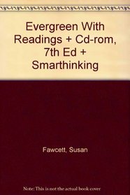 Evergreen With Readings + Cd-rom, 7th Ed + Smarthinking