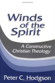 Winds of the Spirit: A Constructive Christian Theology