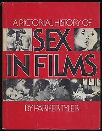 Pictorial History of Sex in Films