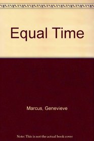 Equal Time:  Maintaining a Balance in Today's Intimate Relationships