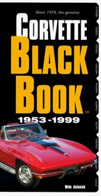 The Corvette Black Book 1953-1999 (Corvette Black Book)