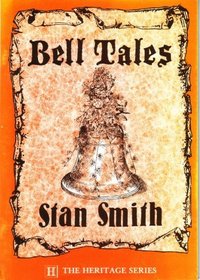 Bell Tales (Derbyshire Heritage)