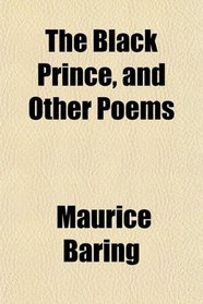 The Black Prince, and Other Poems