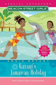 Katani's Jamaican Holiday (Beacon Street Girls)