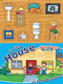 Play Pegs: In The House