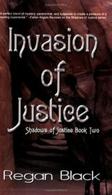 Invasion of Justice (Shadows of Justice, Book 2)