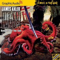 Keepers of the Sun (Deathlands, Bk 31) (Audio CD) (Unabridged)
