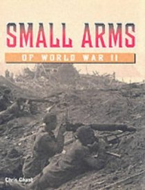 SMALL ARMS OF WORLD WAR II