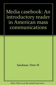 Media casebook: An introductory reader in American mass communications