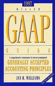 Millers 1997 Comprehensive Gaap Guide (Miller Gaap Guide, 1997)