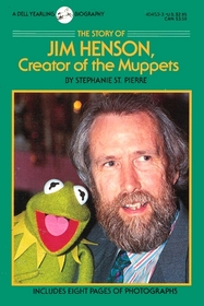 The Story of Jim Henson, Creator of the Muppets (Dell Yearling Biography)