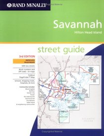 Rand McNally Savannah, Hilton Head Island: Street Guide (Rand McNally Savannah Street Guide: Including Hilton Head Island)