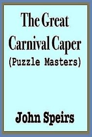 The Great Carnival Caper (Puzzle Masters)
