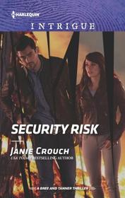 Security Risk (Risk: Bree and Tanner Thriller, Bk 2) (Harlequin Intrigue, No 1871)