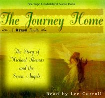 The Journey Home: The Story of Michael Thomas and the Seven Angels (Kryon (Audio))