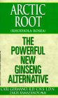 Arctic Root (Rhodiola Rosea) : The Powerful New Ginseng Alternative
