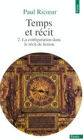 Temps ET Recit Vol.2, Configuration Dans Le Recit De Fiction