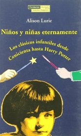 Nios y nias eternamente : los clsicos infantiles desde Cenicienta hasta Harry Potter