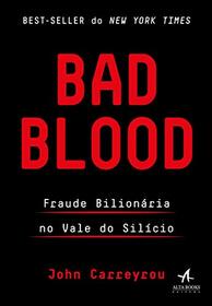 Bad Blood. Fraude Bilionaria no Vale do Silicio (Em Portugues do Brasil)