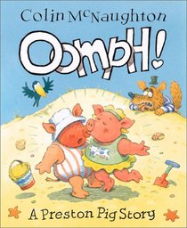 Oomph!: A Preston Pig Story