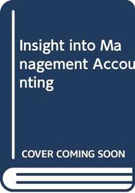 Insight into Management Accounting