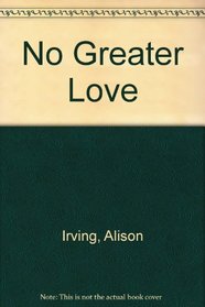 No Greater Love