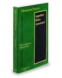 Appellate Rules Annotated, 2009 ed. (Vol. 3, Minnesota Practice Series)