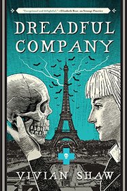 Dreadful Company (Dr. Greta Helsing, Bk 2)