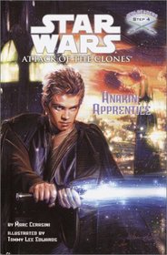 Anakin: Apprentice (Star Wars: Attack of the Clones) (Jedi Readers, Step 4)