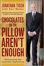 Chocolates on the Pillow Aren't Enough: Reinventing The Customer Experience