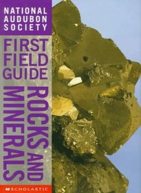 Rocks and Minerals (National Audubon Society First Field Guides)