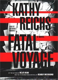 Fatal Voyage (Temperance Brennan, Bk 4) (Abridged Audio CD)