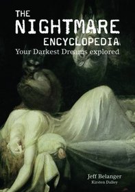 The Nighmare Encyclopedia: Your Darkest Dreams Explored