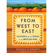From West to East: California And the Making of the American Mind